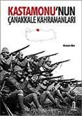 Kastamonu'nun Çanakkale Kahramanları