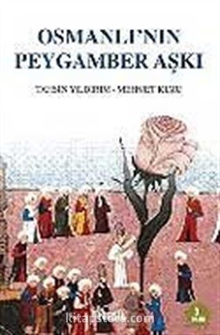 Osmanlı'nın Peygamber Aşkı