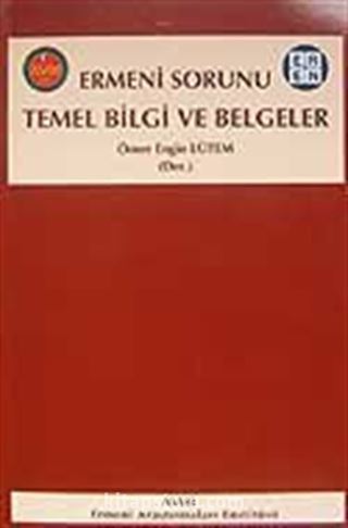 Ermeni Sorunu Temel Bilgi ve Belgeler