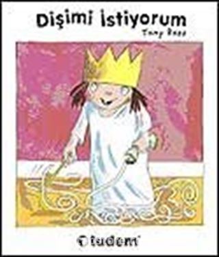 Dişimi İstiyorum / Küçük Prenses