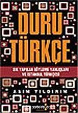 Duru Türkçe Sık Yapılan Söyleme Yanlışları ve İstanbul Türkçesi