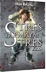 Stres Yapmayan Stres Kitabı