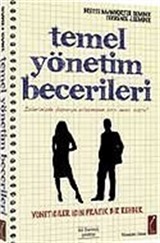 Temel Yönetim Becerileri / Yöneticiler İçin Pratik Bir Rehber