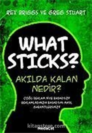 What Sticks- Akılda Kalan Nedir?