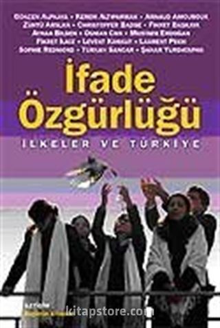 İfade Özgürlüğü İlkeler ve Türkiye