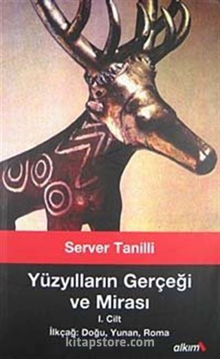 Yüzyılların Gerçeği ve Mirası 1.Cilt