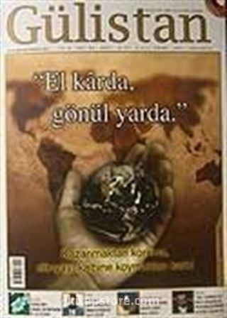 Gülistan/İlim Fikir ve Kültür Dergisi/Yıl:9/Sayı:83/Kasım/2007