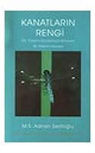 Kanatların Rengi/20.Yüzyılın Savaşlarıyla Bölünen Bir Ailenin Hikayesi