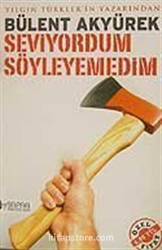 Seviyordum Söyleyemedim