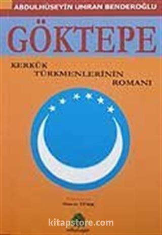 Göktepe/Kerkük Gökmenlerinin Romanı