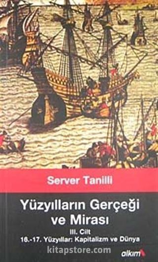 Yüzyılların Gerçeği ve Mirası III. Cilt