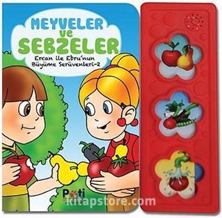 Meyve ve Sebzeler (Sesli Kitaplar) / Ebru ve Ercan'ın Büyüme Serüvenleri 2