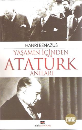 Yaşamın İçinden Atatürk Anıları