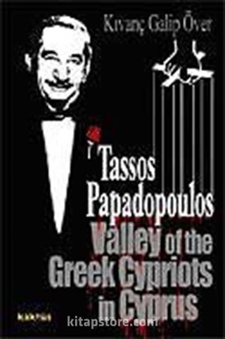 Tassos Papadopoulos Valley of the Greek Cypriots in Cyprus