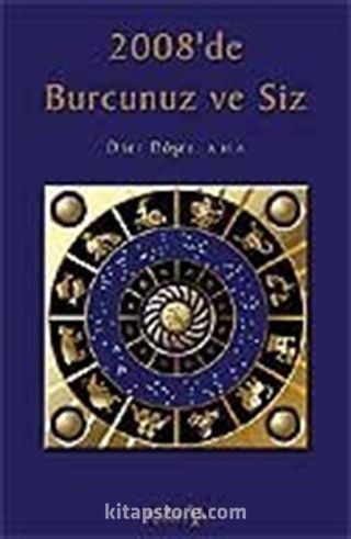 2008'de Burcunuz ve Siz