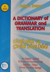 A Dictionary of Grammar And Translation / Dilbilgisi ve Çeviri Sözlüğü