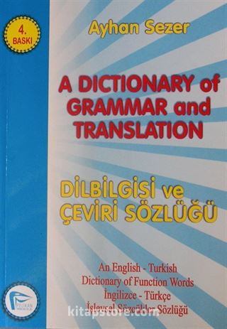 A Dictionary of Grammar And Translation / Dilbilgisi ve Çeviri Sözlüğü