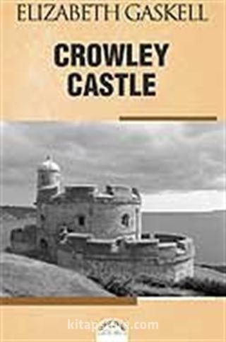 Crowley Castle (Crowley Kalesi)