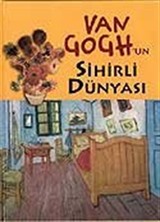 Van Gogh'un Sihirli Dünyası