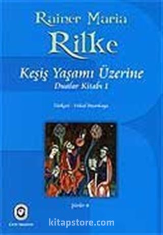 Keşiş Yaşamı Üzerine (Dualar Kitabı 1)