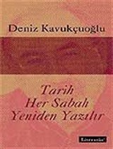 Tarih Her Sabah Yeniden Yazılır