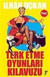 Terk Etme Oyunları Kılavuzu