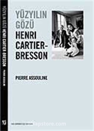 Yüzyılın Gözü Henri Cartier-Bresson