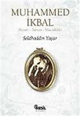 Muhammed İkbal/Hayatı-Sanatı-Mücadelesi