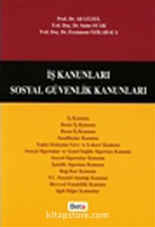 İş Kanunları /Sosyal Güvenlik Kanunları