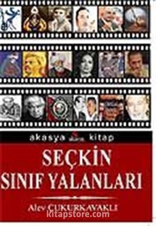 Seçkin Sınıf Yalanları