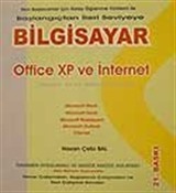 Office Xp ve İnternet / Başlangıçtan İleri Seviyeye