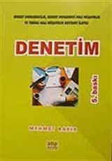 Denetim/Serbest Muhasebecilik,Serbest Muhasebeci Mali Müşavirlik ve Yeminli Mali Müşavirlik Mevzuatı İlaveli