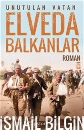 Elveda Balkanlar / Unutulan Vatan