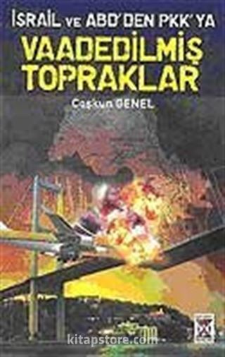 İsrail ve ABD'den PKK'ya Vaadedilmiş Topraklar