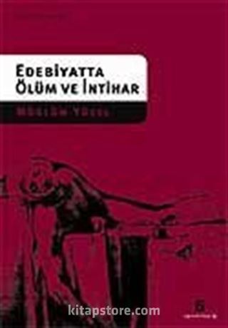 Edebiyatta Ölüm ve İntihar