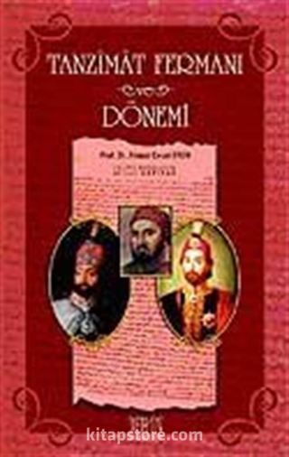 Tanzimat Fermanı ve Dönemi