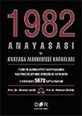 1982 Anayasası ve Anayasa Mahkemesi Kararları