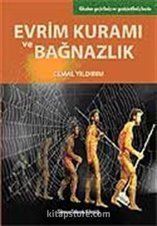 Evrim Kuramı ve Bağnazlık