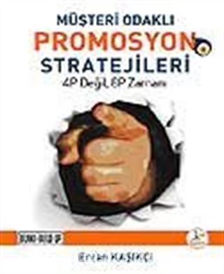 Müşteri Odaklı Promosyon Stratejileri