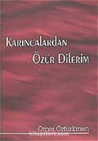 Karıncalardan Özür Dilerim