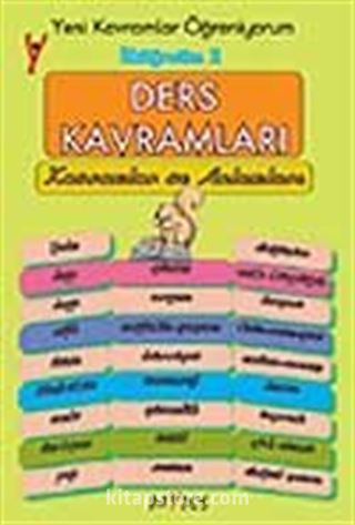 Ders Kavramları İlköğretim-2 Yeni Kavramlar Öğreniyorum / Kavramlar ve Anlamları