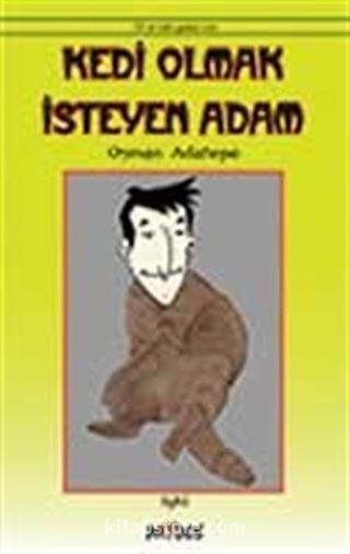 Kedi Olmak İsteyen Adam