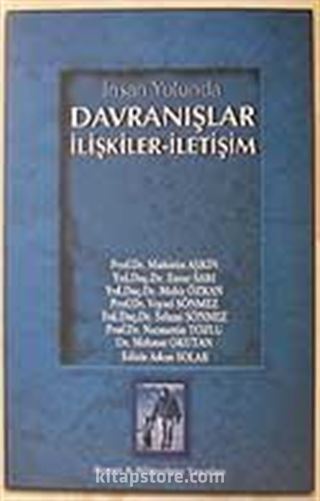 İnsan Yolunda Davranışlar/İlişkiler-İletişim