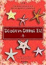 Düşün ve Dikkat Et! 1 7-9 Yaş Arası Çocuklar İçin Dikkat Geliştirici Çalışmalar