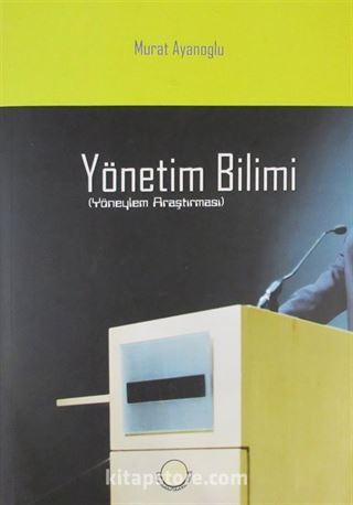 Yönetim Bilimi (Yöneylem Araştırması)