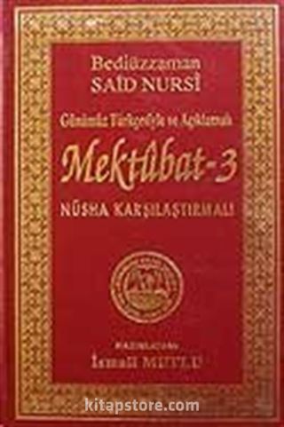 Mektubat-3(Günümüz Türkçesiyle ve Açıklamalı)Nüsha Karşılaştırmalı