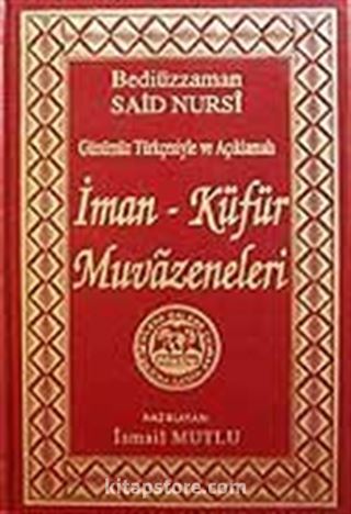 İman Küfür ve Muvazeneleri (Günümüz Türkçesiyle ve Açıklamalı)Nüsha Karşılaştırmalı