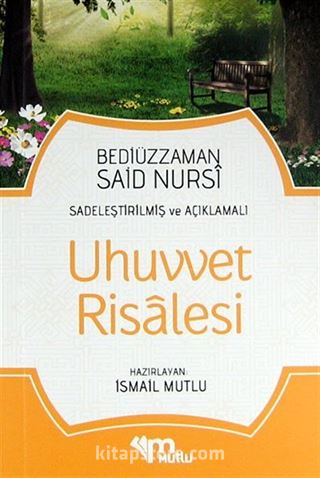 Uhuvvet Risalesi (Günümüz Türkçesiyle ve Açıklamalı)