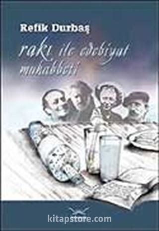 Rakı ile Edebiyat Muhabbeti