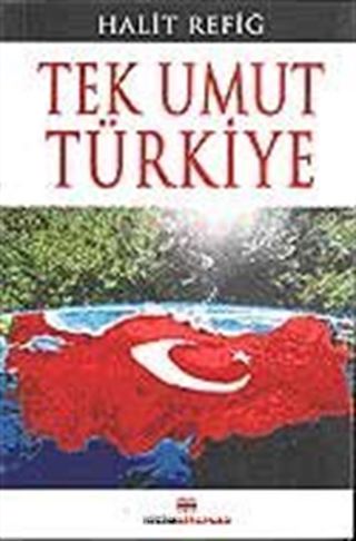 Tek Umut Türkiye